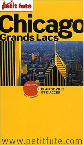 City Travel Guides Discounted  Livres : Le Petit Futé Chicago et les Grands Lacs