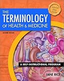 The Terminology of Health and Medicine: A Self-Instructional Program (2nd Edition)