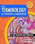 The Terminology of Health and Medicine: A Self-Instructional Program (2nd Edition)