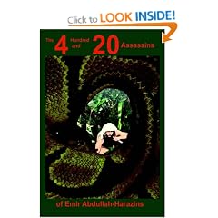 The 4 Hundred and 20 Assassins of Emir Abdullah-Harazins