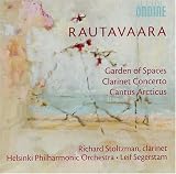 Rautavaara: Garden of Spaces; Clarinet Concerto; Cantus Arcticus