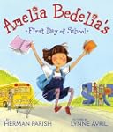 Amelia Bedelia's First Day Of School