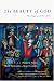 Books : The Beauty of God: Theology and the Arts