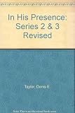 In His presence : a prayer book and guide to confirmation, communion and church teaching