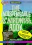 The Indispensable PC Hardware Book (3rd Edition)