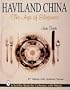 Haviland China: The Age of Elegance (Schiffer Book for Collectors With Values)