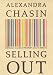 Book cover of Selling Out: The Gay and Lesbian Movement Goes to Market.