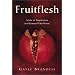 Fruitflesh: Seeds of Inspiration for Women Who Write