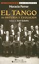 El Tango: Su Historia y Evolucion (Coleccion La Cultura Mistonga)