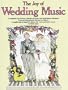 Joy Of Wedding Music (Joy Of...Series)