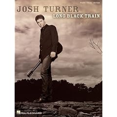 Josh Turner - Long Black Train (Piano/Vocal/Guitar Artist Songbook)