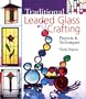 Traditional Leaded Glass Crafting: Projects & Techniques