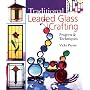Traditional Leaded Glass Crafting: Projects & Techniques