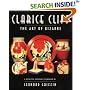 Clarice Cliff: The Art of Bizarre: The Art of the Bizarre
