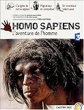 Homo Sapiens : L'aventure de l'homme
