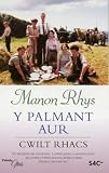 Palmant Aur: Cwilt Rhacs No. 3 (Y palmant aur)