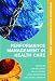 Performance Management in Healthcare (Routledge Health Management)