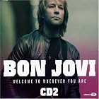 Click here to buy Welcome to Wherever You Are, Pt. 2 by  Bon Jovi .