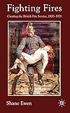 Fighting fires : creating the British fire service, 1800-1978