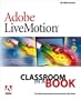 Adobe(R) LiveMotion(R) Classroom in a Book (Classroom in a Book (Adobe))