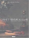 CUISINE ET PEINTURE AU LOUVRE