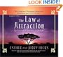The Law of Attraction: The Basics Of The Teachings Of Abraham