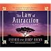 The Law of Attraction: The Basics Of The Teachings Of Abraham