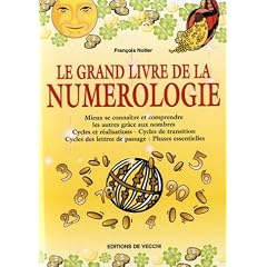 Le Grand livre de la num�rologie   [ancienne �dition]