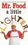 Mr. Food-A Little Lighter