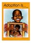 Adoption Is...