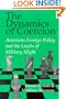 The Dynamics of Coercion: American Foreign Policy and the Limits of Military Might (RAND Studies in Policy Analysis)