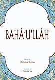 Bahá'u'lláh : key stage 1