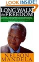 Long Walk To Freedom: The Autobiography of Nelson Mandela