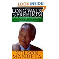 Long Walk To Freedom: The Autobiography of Nelson Mandela