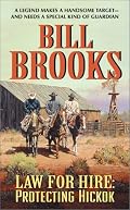 Law for Hire: Protecting Hickok (Law for Hire)