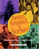 Awed, Amused and Alarmed: Fairs, Rodeos and Exhibitions in Western Canada, 1850-1950