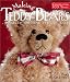 Books : Making Teddy Bears: Projects, Patterns, History, Lore