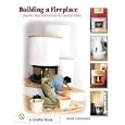 Building A Fireplace: Step-by-step Instructions For Contemporary To Classic Styles