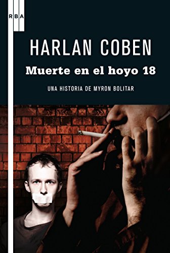 Muerte en el hoyo 18. (Myron Bolitar) (Spanish Edition)