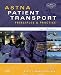 ASTNA Patient Transport: Principles and Practice (Air & Surface Patient Transport: Principles and Practice)