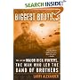 Biggest Brother: The Life Of Major Dick Winters, The Man Who Led The Band of Brothers