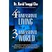 4th Dimensional Living in a 3 Dimensional World