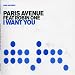 Paris Avenue Feat. Robin One-I Want You