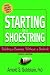 Starting on a Shoestring: Building a Business Without a Bankroll