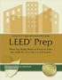 Leed Prep: What You Really Need to Know to Pass the Leed NC V2.2 and CI V2.0 Exams
