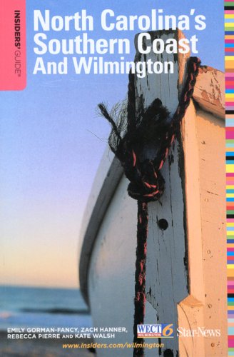 City Travel Guides Discounted  Books : Insiders' Guide to North Carolina's Southern Coast and Wilmington, 15th (Insider's Guide to North Carolina's Southern Coast & Wilmington)