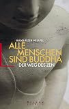 Produkt-Bild: Alle Menschen sind Buddha. Der Weg des Zen.