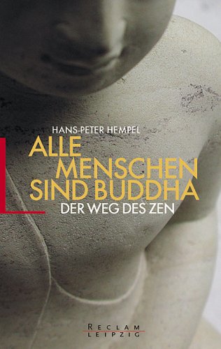 Produkt-Bild: Alle Menschen sind Buddha. Der Weg des Zen.