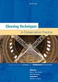 Cleaning Techniques in Conservation Practice: A Special Issue of the Journal of Architectural Conservation Reviews