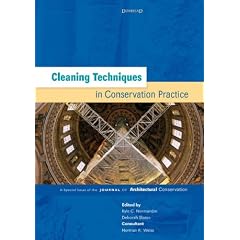 Cleaning Techniques in Conservation Practice: A Special Issue of the Journal of Architectural Conservation